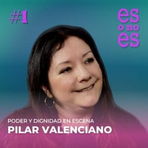 Pilar Valenciano videopodcast y podcast de teatro es o no es