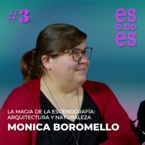 Monica Boromello videopodcast y podcast de teatro es o no es